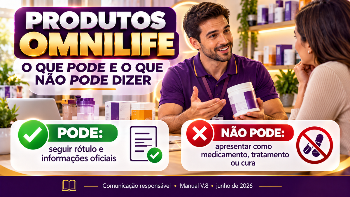 Produtos OMNILIFE: o que pode e o que não pode dizer ao divulgar - SuperNutriOmni